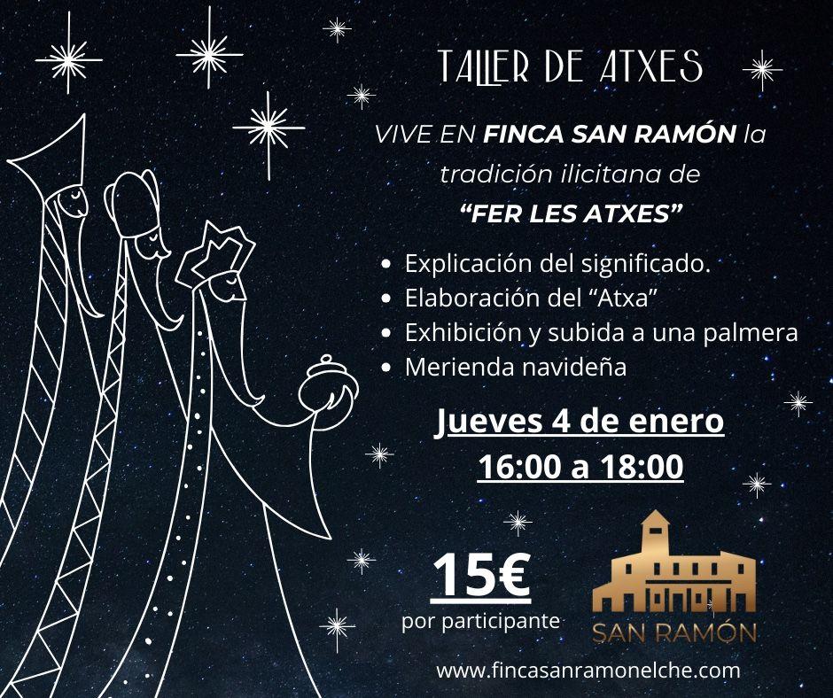 Taller de Atxes - Finca San Ramón